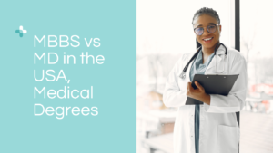 MBBS vs MD in the USA, Medical Degrees