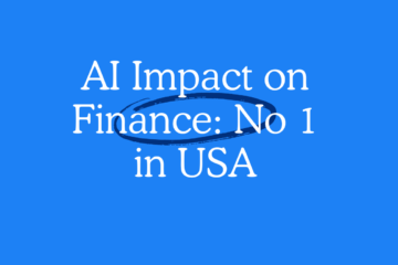 AI Impact on Finance: No 1 in USA