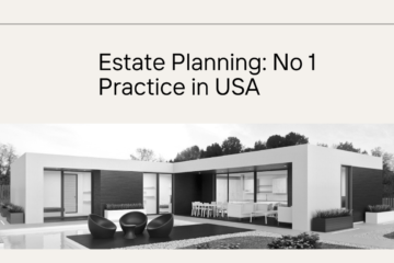 Estate Planning: No. 1 Practice in USA