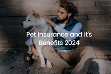 Pet Insurance and it’s Benefits 2024