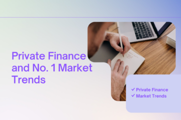 Private Finance and No. 1 Market Trends