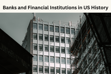 Banks and Financial Institutions in US History