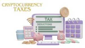 What You Need to Know About Cryptocurrency Taxes